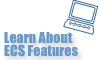 Learn About ECS Features